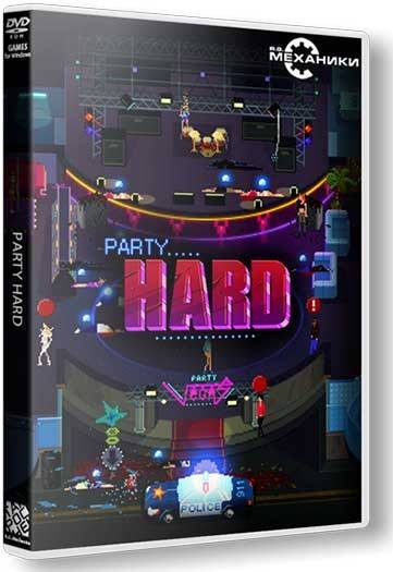 Party Hard [En] (1.0 upd2) Repack R.G. Механики со всеми дополнениями