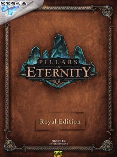 Pillars of Eternity  Royal Edition + The White March  Part I (2015) [Ru Multi] (2.02.0749 dlc) License GOG RePack FitGirl со всеми дополнениями