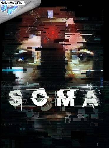 SOMA [Ru Multi] (1.02 2.0.1.2) License GOG RePack FitGirl со всеми дополнениями